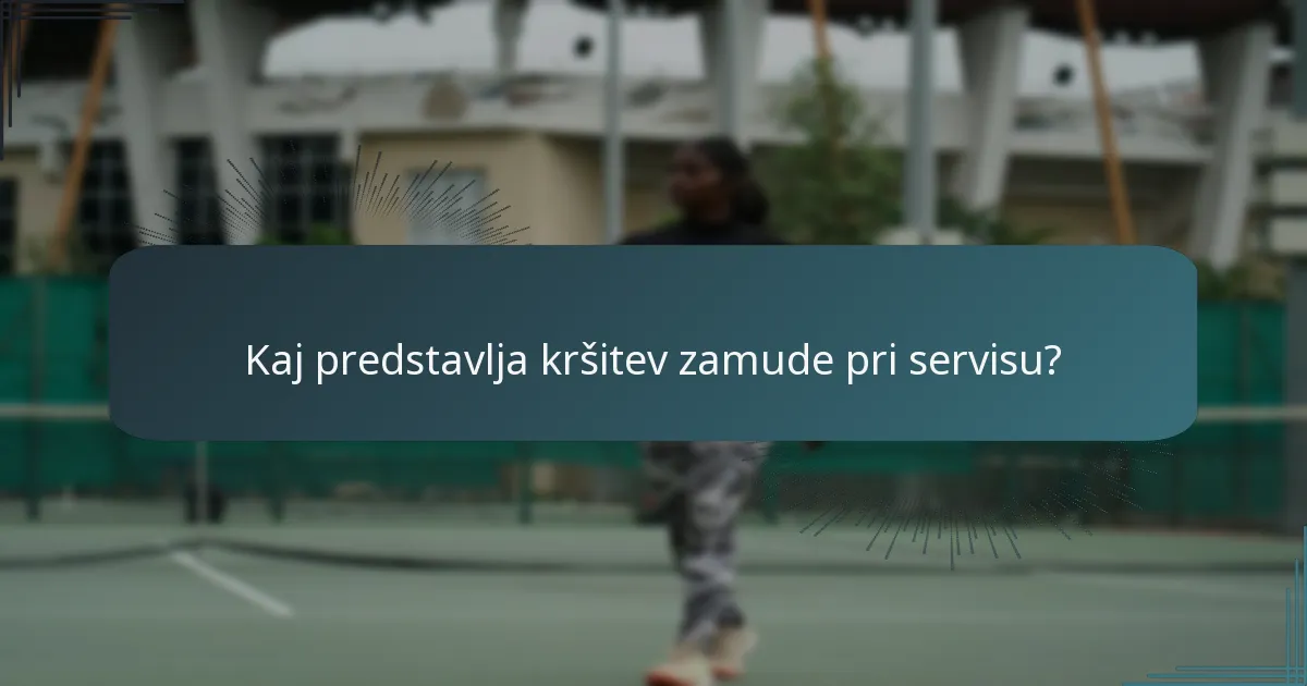 Kaj je pravilno servisno območje v tenisu?