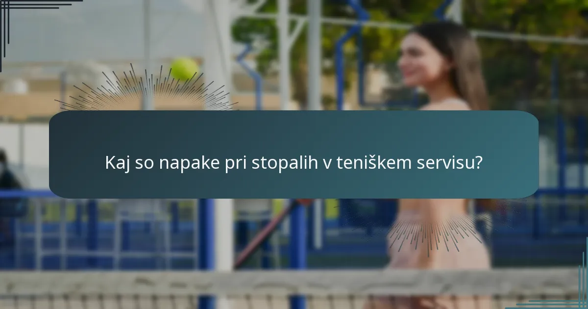 Kaj so kršitve let servisa v teniškem servisu?